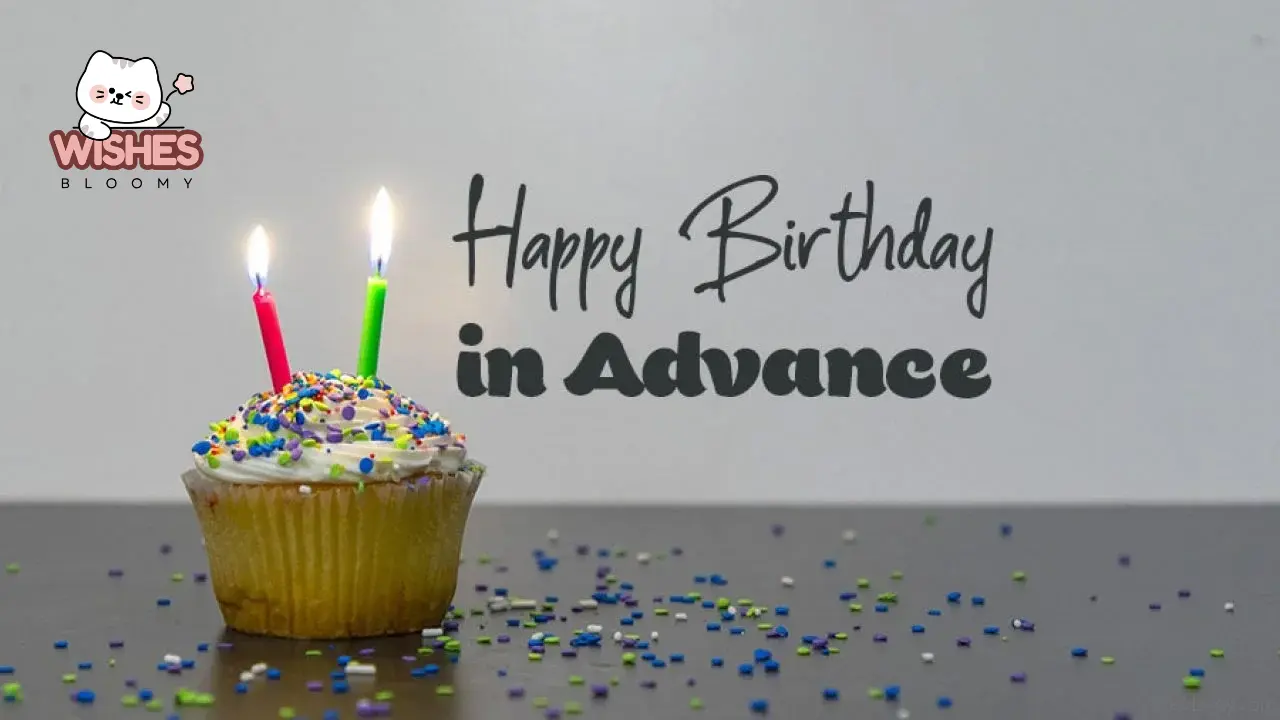 advance happy birthday wishes