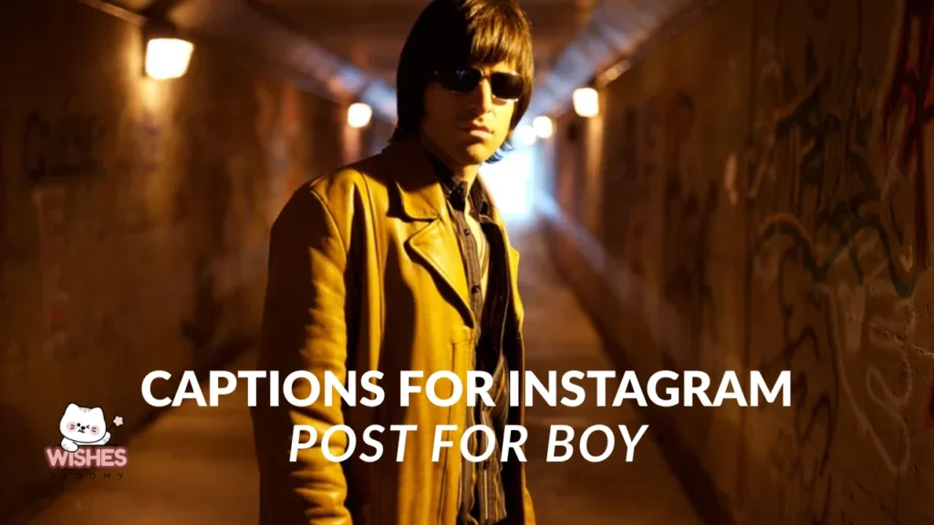 caption for instagram post for boy